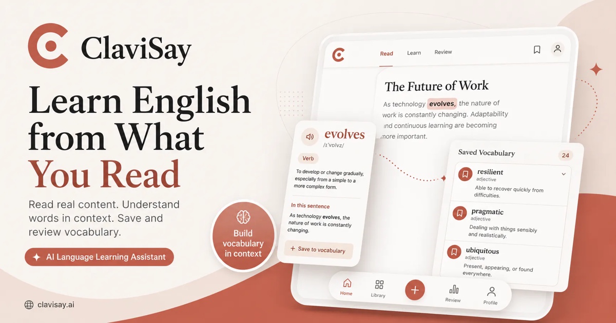 ClaviSay | AI Language Learning Assistant for Real Content